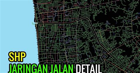 √ Download Shapefile Jaringan Jalan Detail Seluruh Indonesia