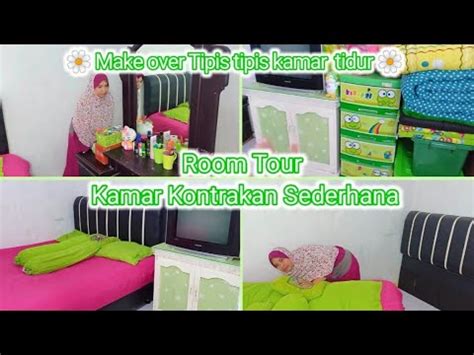 Make Over Tipis Kamar Tidur Room Tour Kamar Kontrakan Sederhana