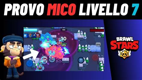 Provo Mico Livello 7 E Troppo Forte Brawl Stars Brawlstars YouTube