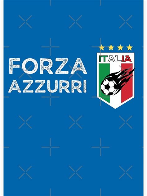 Italia Forza Azzurri Calcio Football Soccer Jersey Poster By