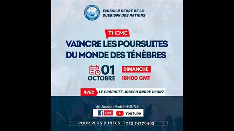 Emission L Heure de la Guérison des Nations THEME Vaincre les