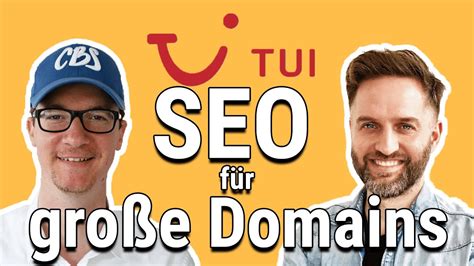 Technisches SEO für große Domains Marcel Köhler von TUI im