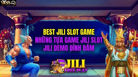 Best Slot Game In JILI, Những Tựa Game JILI Demo Đình Đám - Nhà Cái Esball