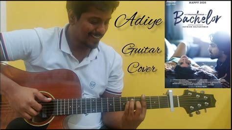 Adiye Guitar Cover Bachelor G V Prakash Kumar Dhibu Ninan Thomas