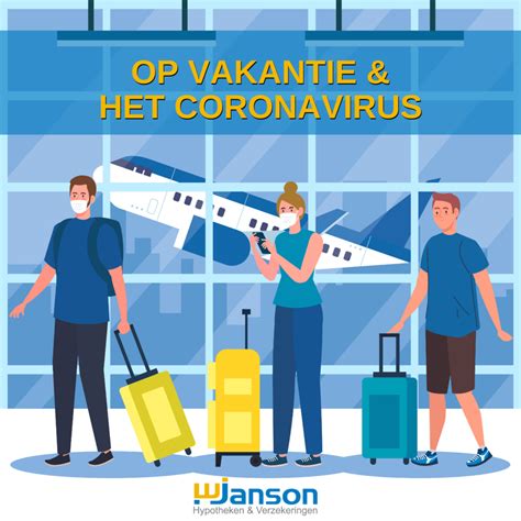 Jouw Welverdiende Vakantie And Het Coronavirus Wim Janson