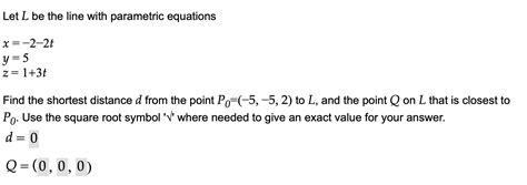 Solved Let L Be The Line With Parametric Equations Chegg