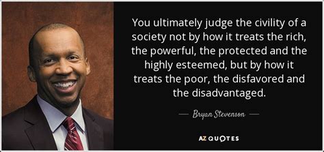 TOP 25 QUOTES BY BRYAN STEVENSON (of 64) | A-Z Quotes