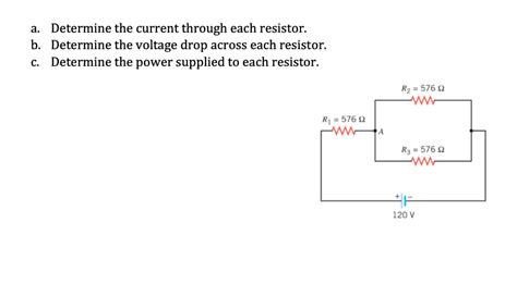 Solved A Determine The Current Through Each Resistor B