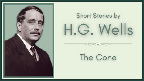 The Cone H G Wells Audio Recording YouTube