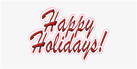 Happy Holidays Transparent Png Happy Holidays Text Transparent