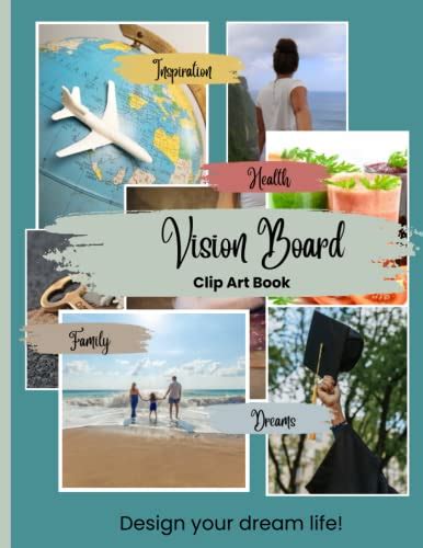 Vision Board Clip Art Book: Design Your Dream Life with 150+ Inspiring ...