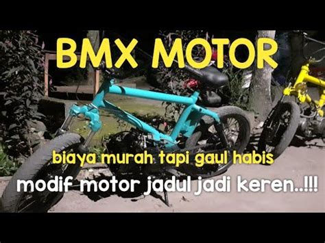 Motor Jadul Jadi Keren BMX Motor Modifikasi YouTube