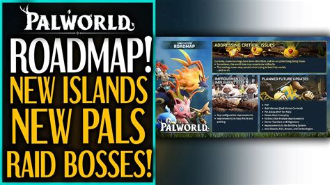 Palworld New Roadmap Raid New Bosses New Pals New Islands