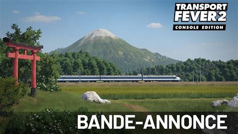 Transport Fever Console Edition Bande Annonce Youtube