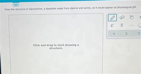 Solved Draw The Structure Of Alanylserine A Dipeptide Made Chegg