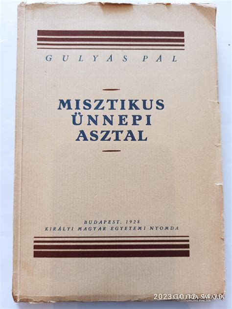 Gulyás Pál Misztikus ünnepi asztal 1928 DEDIKÁLVA Gulyás Pál özvegye