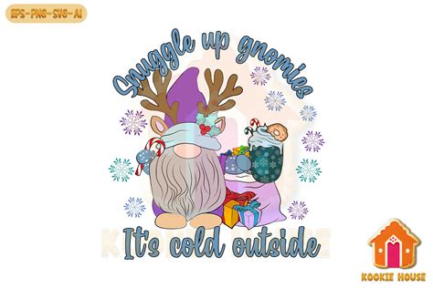 Snuggle Up Gnomies It S Cold Outside Svg Graphic By Kookie House