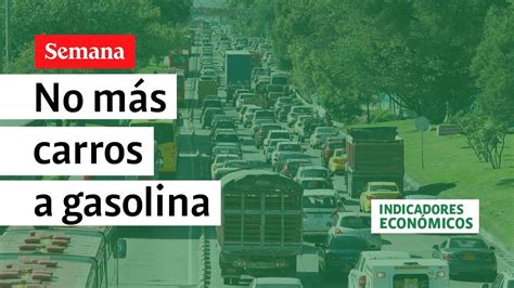 Medell N Le Cerrar La Puerta A La Venta De Carros A Gasolina Hay