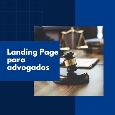 Landing Page Para Advogados Guia Completo Para Ter A Sua