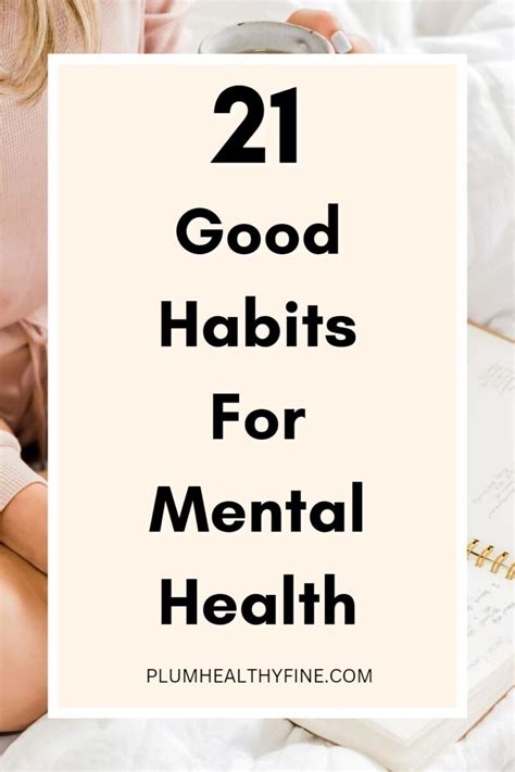 21 Good Habits For Mental Health And Ultimate Happiness