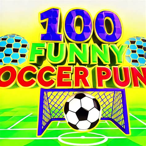 Kick Off The Laughter 100 Hilarious Soccer Puns You Can T Miss