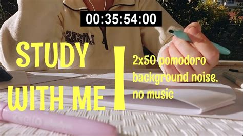 2 Hour Study With Me Background Noise 10 Min Break No Music 2x50