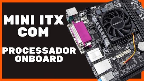 Placa Mae Mini Itx Processador Onboard Gigabyte Ga E N Youtube