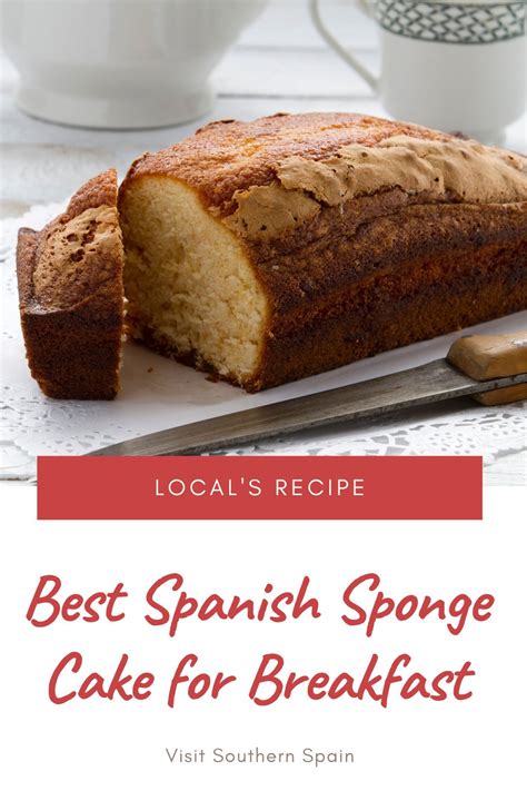 Best Spanish Sponge Cake For Breakfast Visit Southern Spain