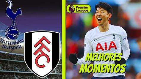 Tottenham X Fulham Premier League Melhores Momentos Youtube