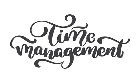 Time management. Vector vintage text, hand drawn lettering phrase 372194 Vector Art at Vecteezy