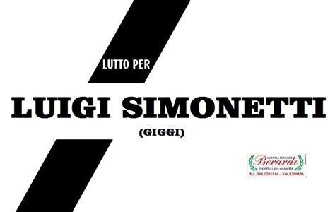 Lutto A Carsoli Per La Scomparsa Di Luigi Simonetti Giggi ConfineLive