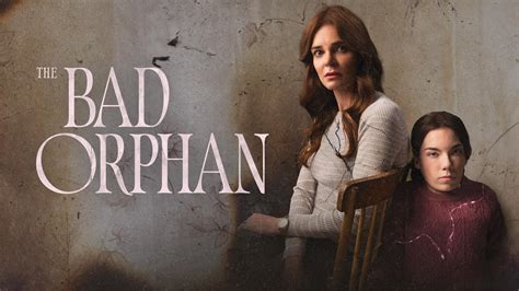 Watch The Bad Orphan Streaming Online On Philo Free Trial