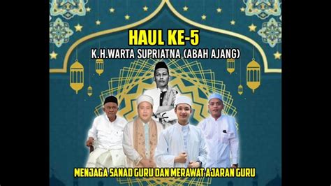 Live Haul Ke 5 Al Maghfurlah Kh Warta Supriatna And Pengobatan Masal Bersama Sayyid Alwi Assegaf