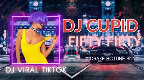 Dj Cupid Fifty Fifty X Drake Hotline Bling Jedag Jedug Full Bass