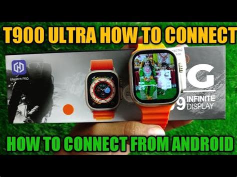 How To Connect T900 Ultra Smartwatch T900 Ultra Smartwatch T900 Ultra