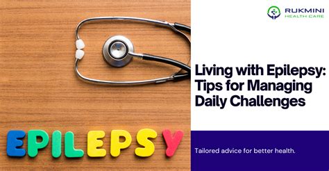 Managing Epilepsy Effective Daily Tips And Support Rukmini Healthcar