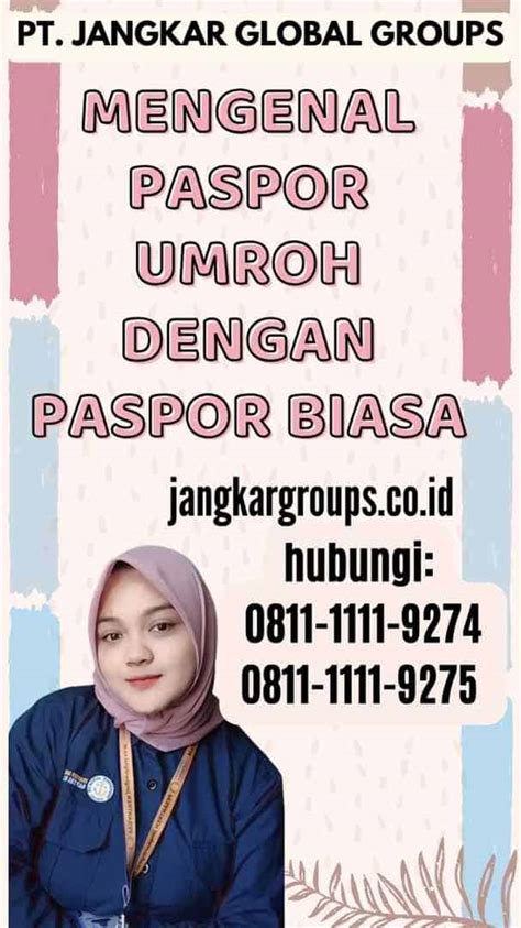 Paspor Umroh Dengan Paspor Biasa Jangkar Global Groups