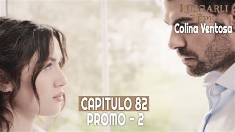 Colina Ventosa Ruzgarli Tepe Capitulo 82 en Español Promo 2