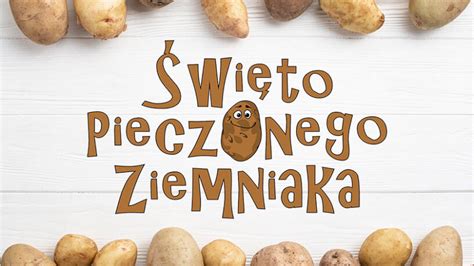 Wi To Pieczonego Ziemniaka Dorohusk Info