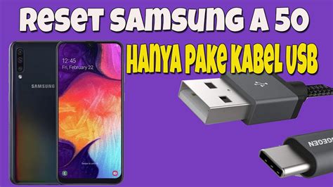 Reset SAMSUNG A50 Lupa Pola Pin Sandi Solusi Aslinya100 YouTube