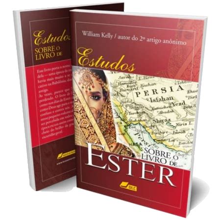 Livro De Estudos Sobre O Livro De Ester William Kelly 120 Pags