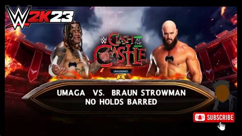 WWE2K23 Umaga Vs Braun Strowman No Holds Barred Match YouTube