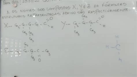 OS NOMES DOS Compostos X Y E Z DE FORMULAS ESTRUTURAIS REPRESENTADAS