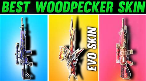 Top Woodpecker Gun Skin Woodpecker Best Gun Skin Next Evo Gun