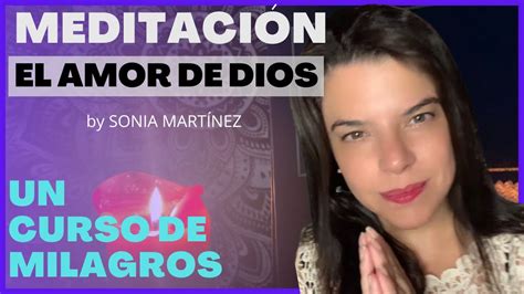 Meditación del AMOR DE DIOS UN CURSO DE MILAGROS YouTube