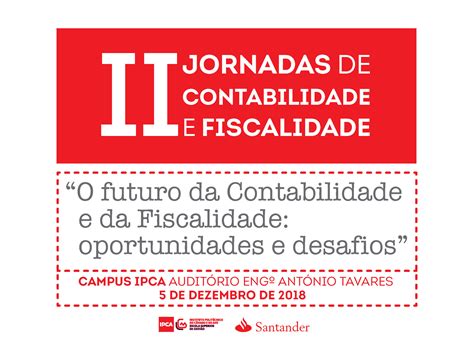 Ii Jornadas De Contabilidade E Fiscalidade Do Ipca Uniarea