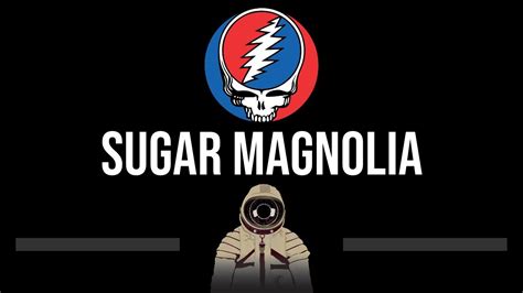 Grateful Dead • Sugar Magnolia Cc 🎤 Karaoke Instrumental Lyrics