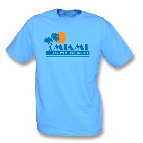 Miami Is My Beach T Shirt Mens From Tshirtgrill Uk