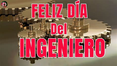 Día del Ingeniero 2024 Feliz Día Del Ingeniero Bonito Mensaje en el