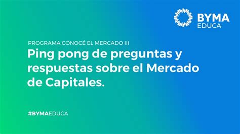 Ping Pong De Preguntas Y Respuestas Sobre El Mercado De Capitales Youtube